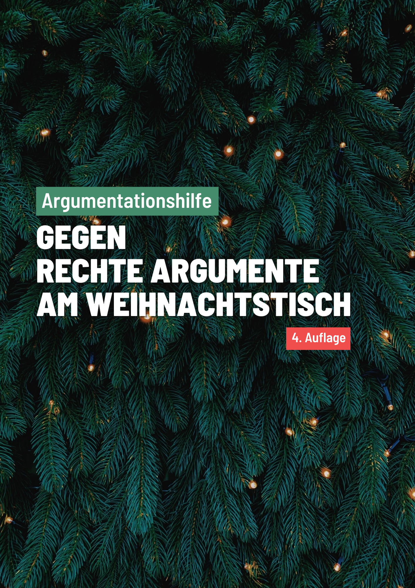 Argumentationshilfe gegen Rechte Argumente am Weihnachtstisch – 4. Auflage (.PDF)